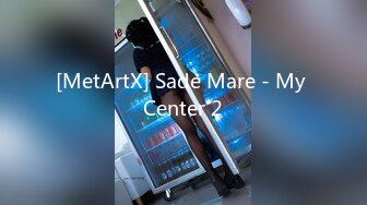 [MetArtX] Sade Mare - My Center 2