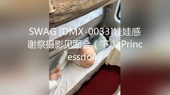 翻车王伟哥足疗洗浴会所撩妹女技师今晚运气不错2000块拿下个明星颜值技师性敏感中途要休息