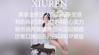  桑拿会所达人风流哥享受很有韵味的漂亮女技师贴心卖力服务换两套情趣舌尖顶屁眼超厉害口爆国语对白1080P原版